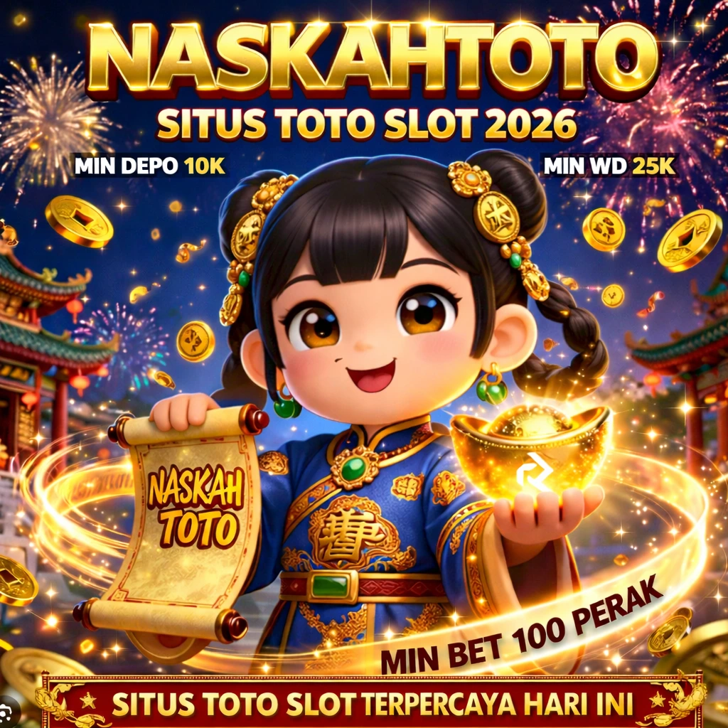 NASKAHTOTO 🗶 Login Situs Toto Slot Terpercaya Hari Ini Daftar Gratis 2026